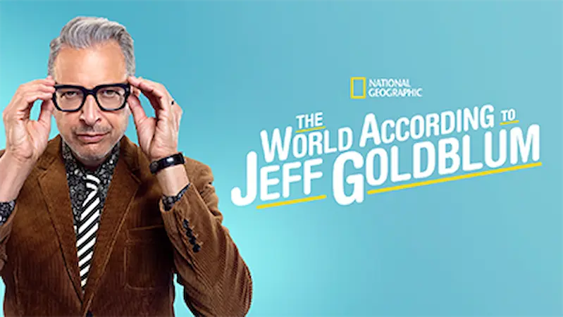 National Geographic The World According to Jeff Goldblum Disney Plus